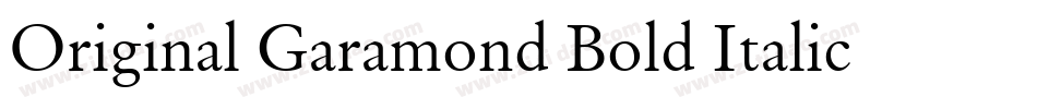 Original Garamond Bold Italic BT字体转换